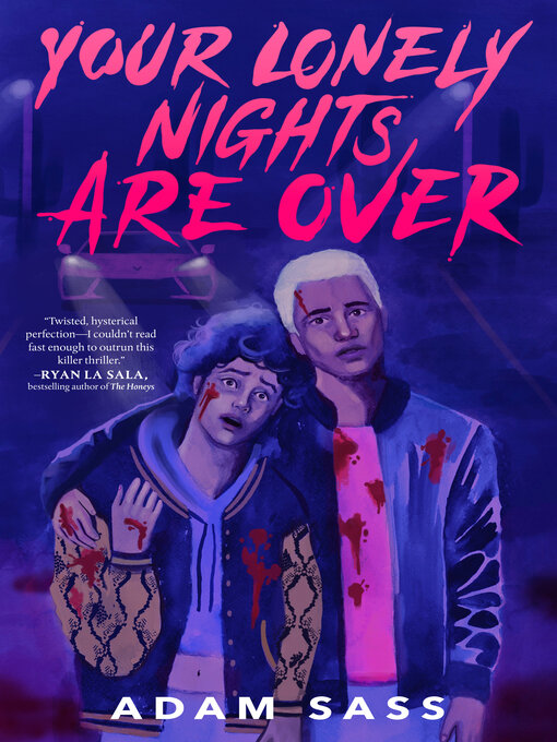 Title details for Your Lonely Nights Are Over by Adam Sass - Wait list